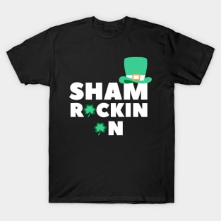 Sham Rockin On. Funny Shamrock St Patricks Day Design. Rock On on St Paddys Day. T-Shirt